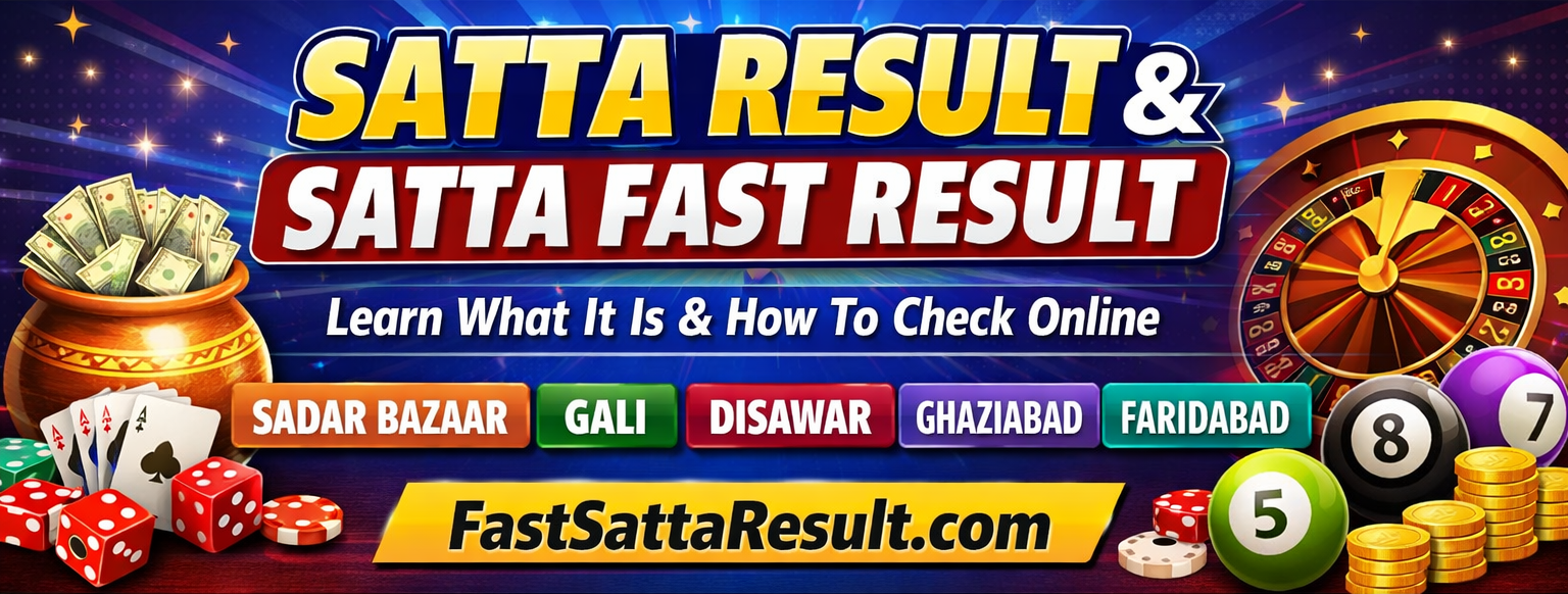 Satta Result – Meaning, Information & How to Find Satta Fast Result